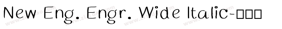 New Eng. Engr. Wide Italic字体转换
